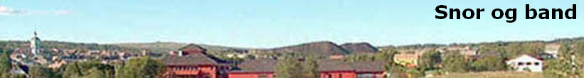 Snor og band